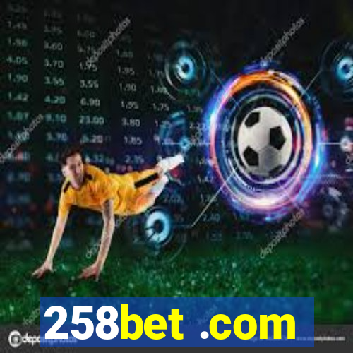 258bet .com